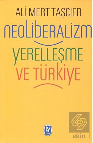 Neoliberalizm Yerelleşme ve Türkiye