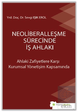 Neoliberalleşme Sürecinde İş Ahlakı