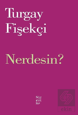 Nerdesin?