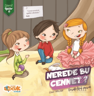 Nerede Bu Cennet? - Zümrüt Öyküler 10