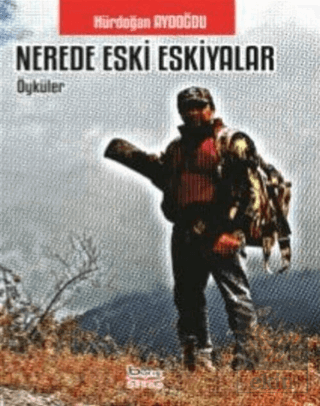 Nerede Eski Eşkiyalar