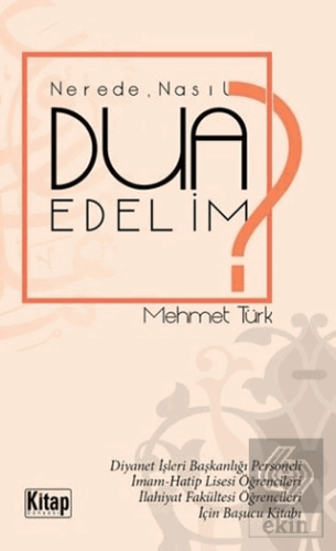 Nerede Nasıl Dua Edelim?