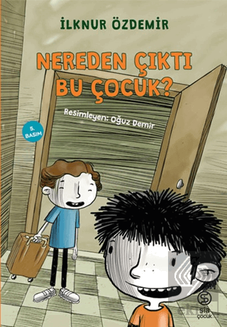 Nereden Çıktı Bu Çocuk?