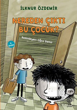 Nereden Çıktı Bu Çocuk?