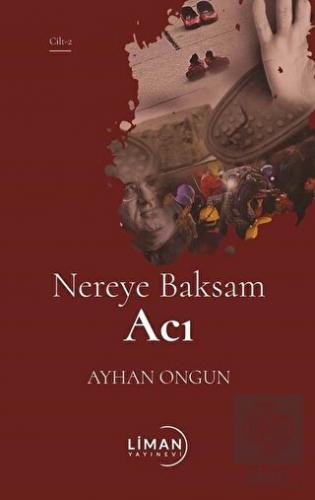 Nereye Baksam Acı 2. Cilt