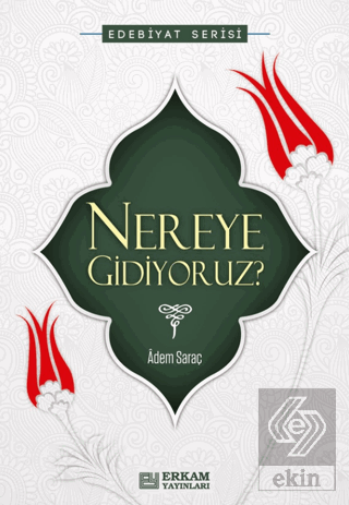 Nereye Gidiyoruz