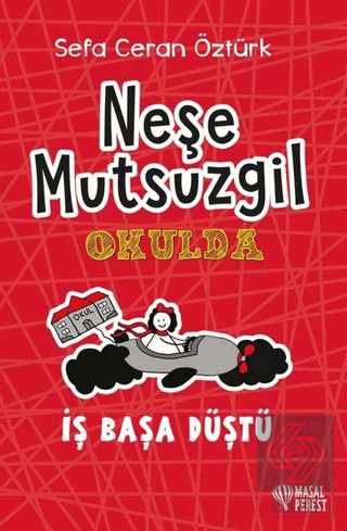 Neşe Mutsuzgil Okulda - İş Başa Düştü