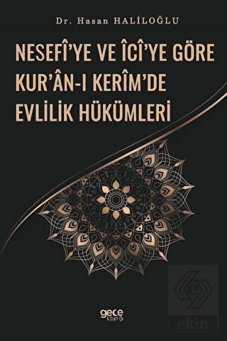 Nesefi\'ye ve İci\'ye Göre Kur\'an-ı Kerim\'de Evlilik