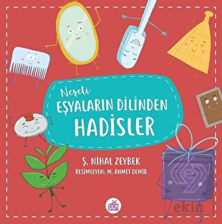 Neşeli Eşyaların Dilinden Hadisler