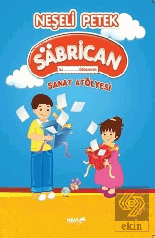 Neşeli Petek Sanat Atölyesi - Sabrican ile Öğreniy