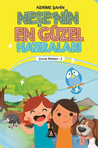 Neşe\'nin En Güzel Hatıraları - Çocuk Rehberi 3