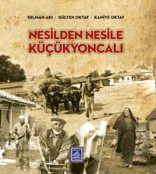 Nesilden Nesile Küçükyoncalı