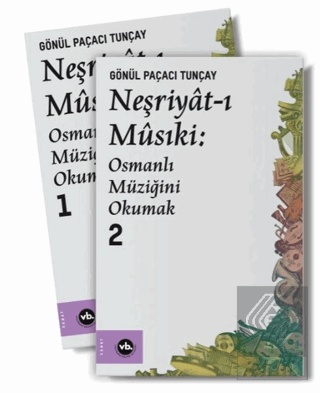 Neşriyat-ı Musiki: Osmanlı Müziğini Okumak 1 - 2