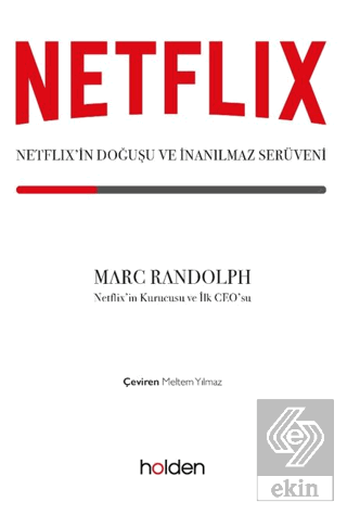 Netflix'in Doğuşu ve İnanılmaz Serüveni