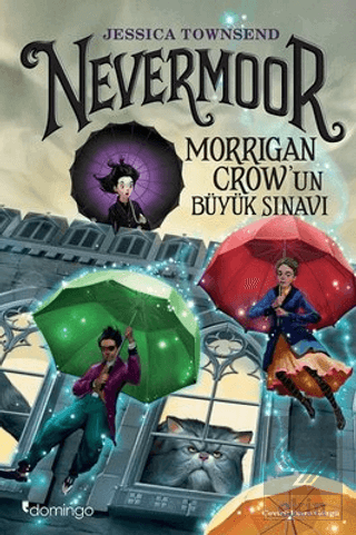 Nevermoor - Morrigan Crow\'un Büyük Sınavı