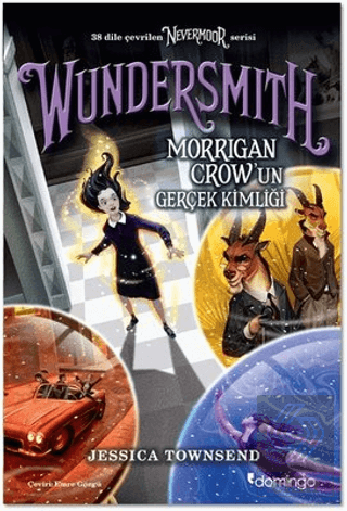 Nevermoor - Wundersmith: Morrigan Crow\'un Gerçek K