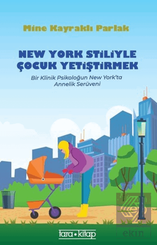 New York Stiliyle Çocuk Yetiştirmek