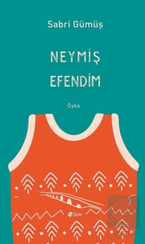 Neymiş Efendim