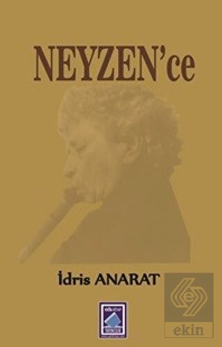 Neyzen\'ce