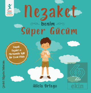 Nezaket Benim Süper Gücüm