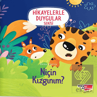 Niçin Kızgınım? (Hikayelerle Duygular Serisi3)