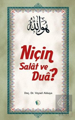 Niçin Salat ve Dua?