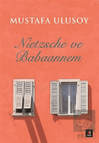 Nietzsche ve Babaannem