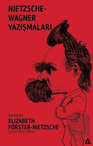 Nietzsche - Wagner Yazışmaları