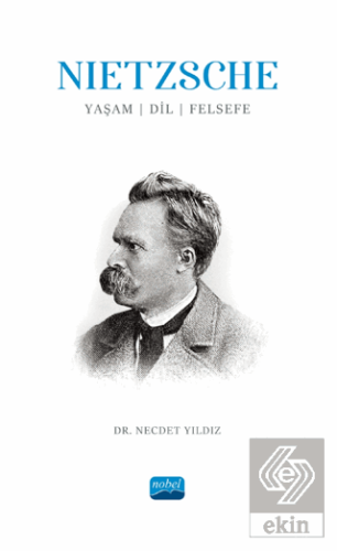 Nietzsche: Yaşam, Dil, Felsefe