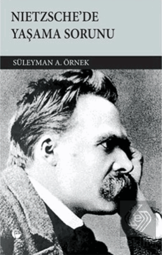 Nietzsche'de Yaşama Sorunu