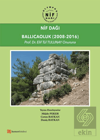 Nif Dağı: Ballıcaoluk (2008-2016)