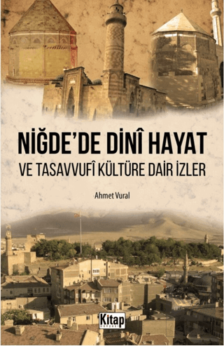 Niğde'de Dini Hayat ve Tasavvufi Kültüre Dair İzle