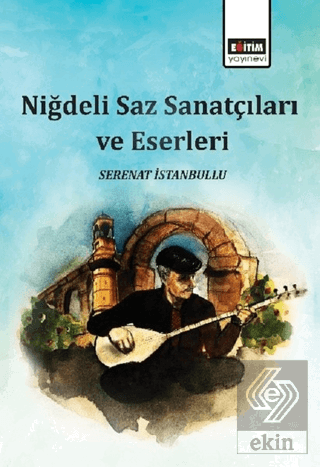 Niğdeli Saz Sanatçıları ve Eserleri