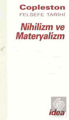 Nihilizm ve Materyalizm Copleston Felsefe Tarihi Ç