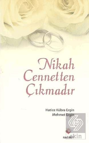 Nikah Cennetten Çıkmadır