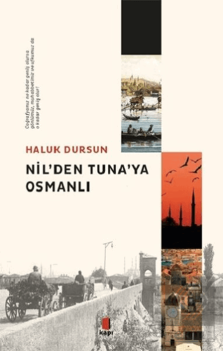 Nil\'den Tuna\'ya Osmanlı