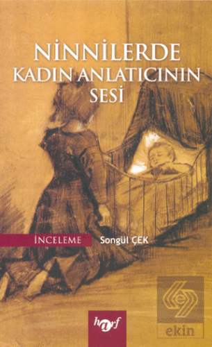 Ninnilerde Kadın Anlatıcının Sesi