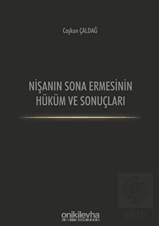 Nişanın Sona Ermesinin Hüküm ve Sonuçları