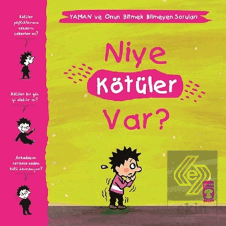 Niye Kötüler Var? - Yaman ve Onun Bitmek Bilmeyen