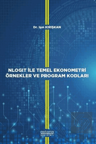 NLOGIT İle Temel Ekonometri Örnekler ve Program Ko