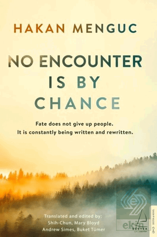 No Encounter Is by Chance