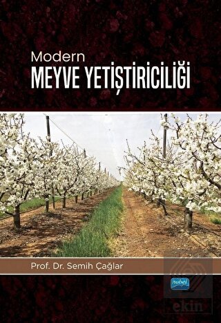 Nobel Modern Meyve Yetiştiriciliği - Semih Çağlar