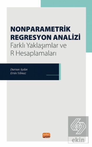 Nonparametrik Regresyon Analizi - Farklı Yaklaşıml