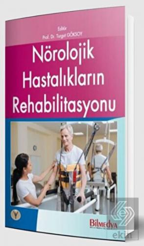 Nörolojik Hastalıkların Rehabilitasyonu