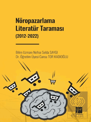 Nöropazarlama Literatür Taraması (2012-2022)