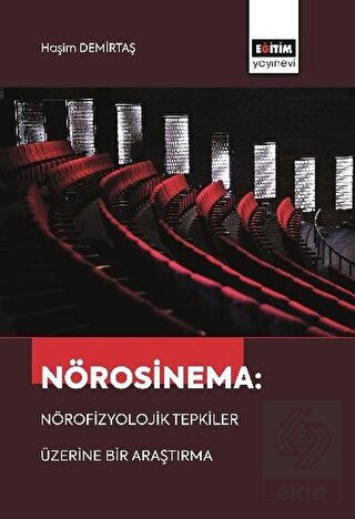 Nörosinema: Nörofizyolojik Tepkiler Üzerine Bir Ar