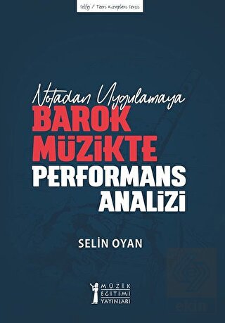 Notadan Uygulamaya - Barok Müzikte Performans Anal