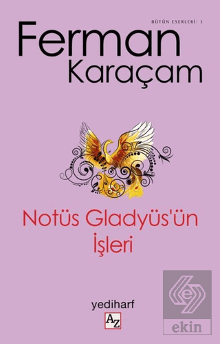 Notüs Gladyüs'ün İşleri