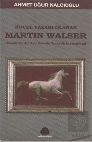 Novel Yazarı Olarak Martin Walser