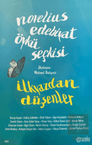 Novelius Edebiyat Öykü Seçkisi: İlkyazdan Düşenler